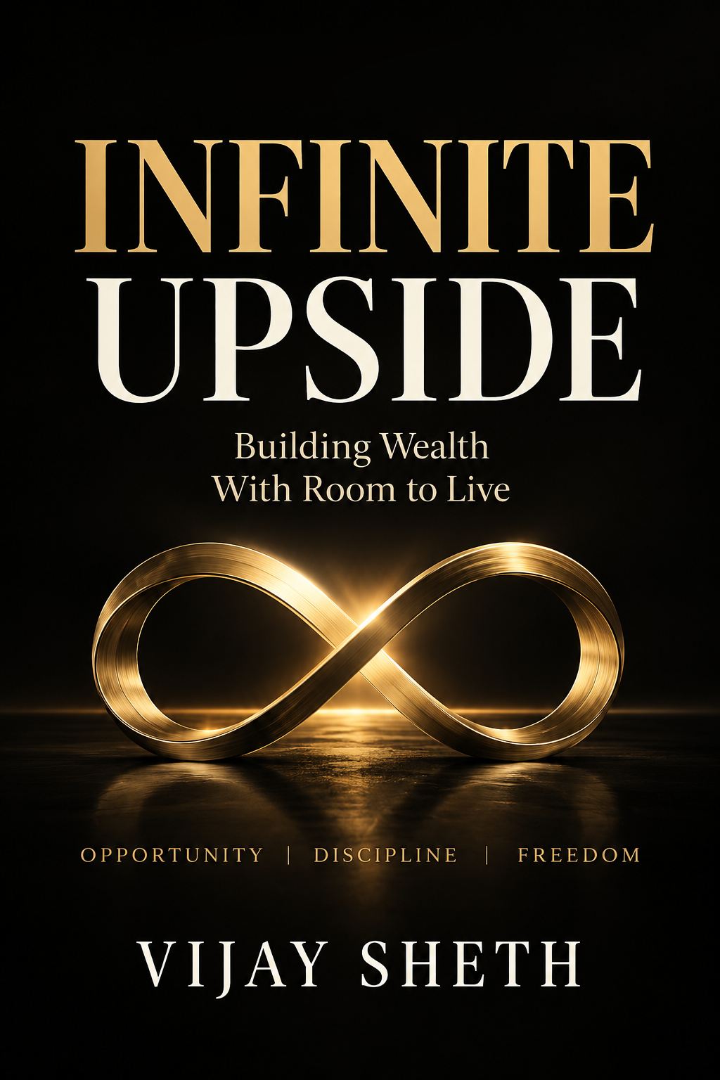 Infinite Upside by Vijay Sheth. Black cover with a metallic gold infinity symbol.